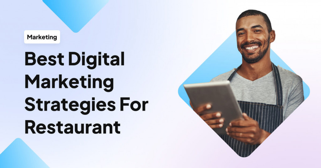 20 Best Digital Marketing Strategies For Restaurants | UpMenu