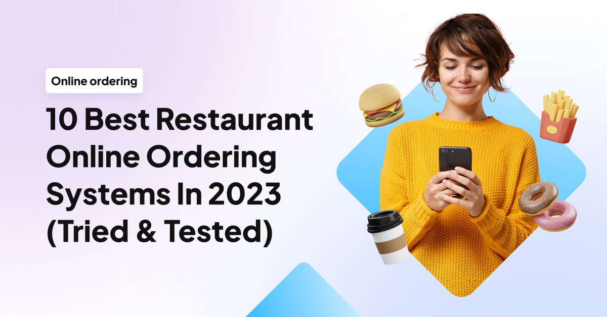 10 Best Restaurant Online Ordering Systems In 2023 (Tried & Tested) | UpMenu