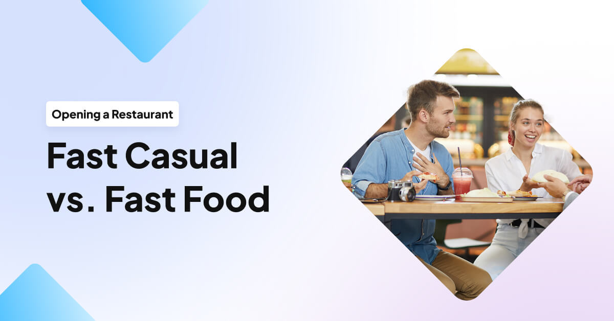 Fast Casual Vs Fast Food What s The Difference UpMenu