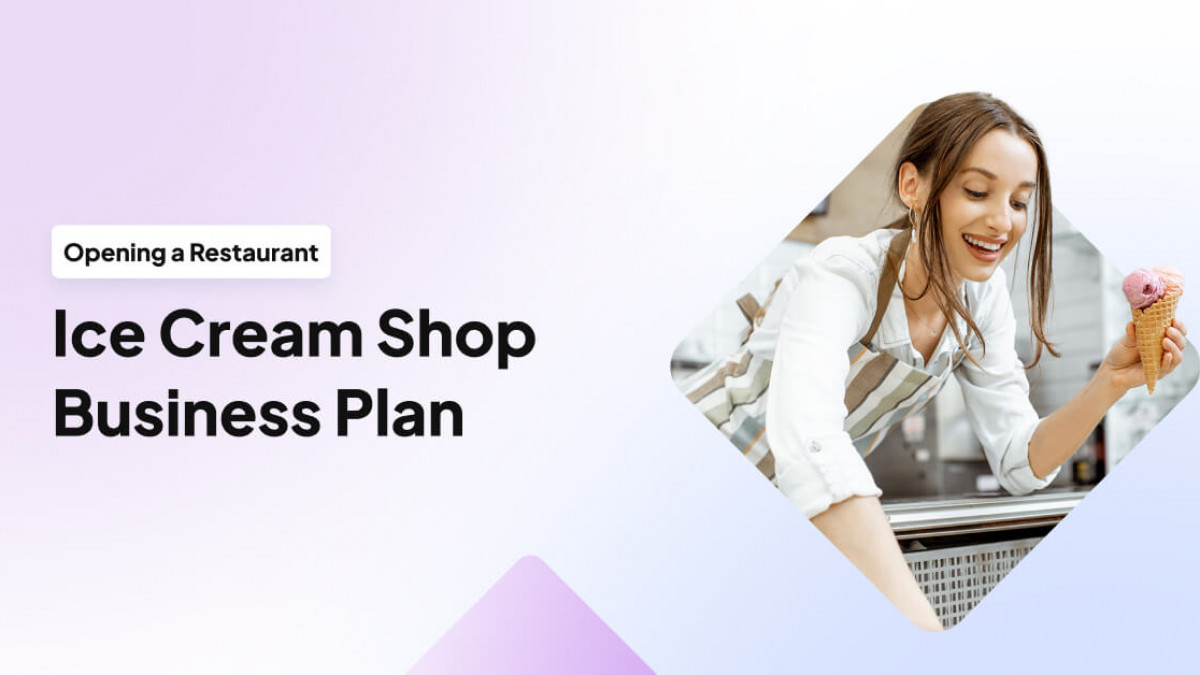 How to Start an Ice Cream Shop & Business Plan in 10 Steps!