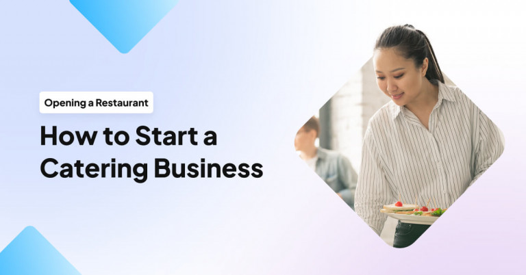 How to Start a Catering Business (12 Steps & Checklist) | UpMenu